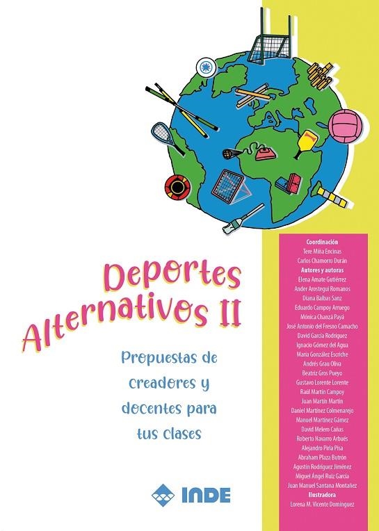 DEPORTES ALTERNATIVOS II | 9788497294362 | MIÑA ENCINAS, TERE/CHAMORRO DURÁN, CARLOS/MARTÍN MARTÍN, JUAN/PLAZA BUTRÓN, ABRAHAM/RUIZ GARCÍA, MIG