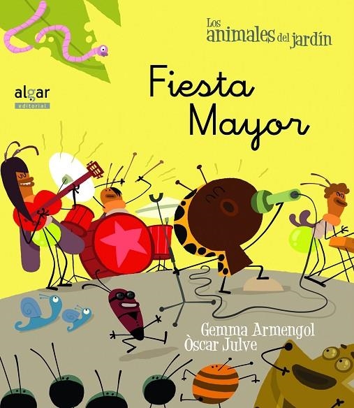 FIESTA MAYOR | 9788498455014 | GEMMA ARMENGOL, ÒSCAR JULVE