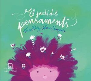 EL JARDÍ DELS PENSAMENTS | 9788410087019 | ROIG OMEDES, TERESA/SANGENÍS GARCIA-VILLAMIL, XAVIER