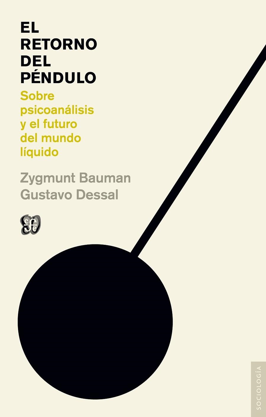 EL RETORNO DEL PÉNDULO | 9788437507088 | BAUMAN, ZYGMUNT/DESSAL, GUSTAVO
