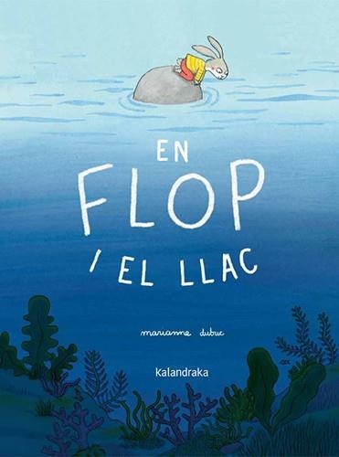 EN FLOP I EL LLAC | 9788410387409 | DUBUC, MARIANNE