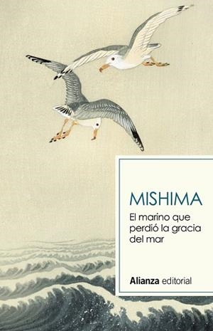 EL MARINO QUE PERDIÓ LA GRACIA DEL MAR | 9788491819820 | MISHIMA, YUKIO