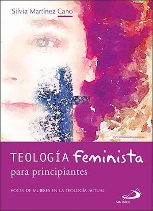 TEOLOGÍA FEMINISTA PARA PRINCIPIANTES | 9788428559652 | MARTÍNEZ CANO, SILVIA