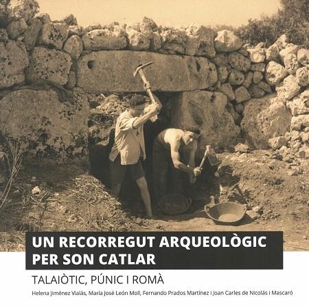 UN RECORREGUT ARQUEOLÒGIC PER SON CATLAR | 9788418334269