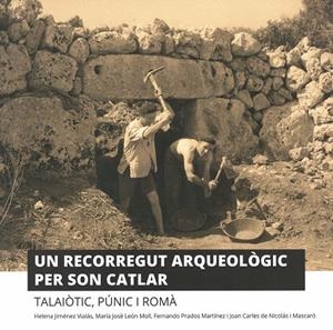 UN RECORREGUT ARQUEOLÒGIC PER SON CATLAR | 9788418334269