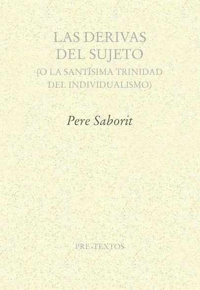 LAS DERIVAS DEL SUJETO | 9791388054365 | SABORIT, PERE