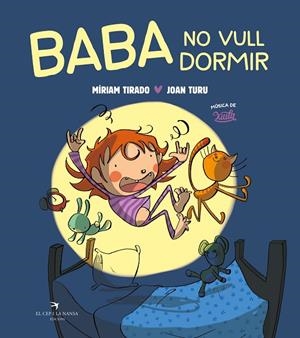 BABA NO VULL DORMIR (TAPA DURA) | 9788419747419 | TIRADO, MÍRIAM