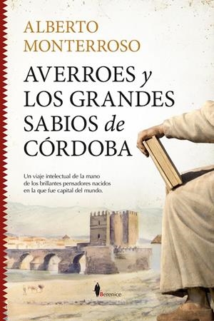AVERROES Y LOS GRANDES SABIOS DE CÓRDOBA | 9791387811389 | ALBERTO MONTERROSO