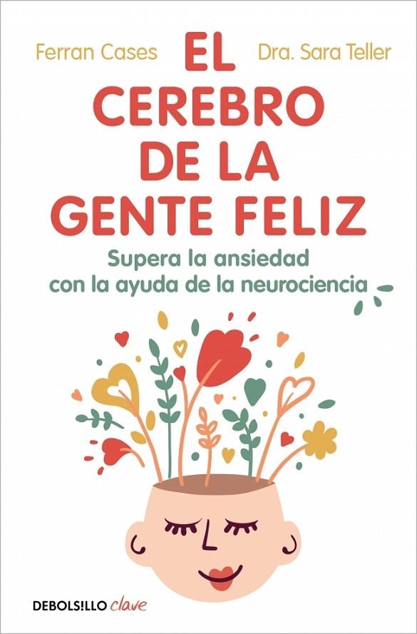 EL CEREBRO DE LA GENTE FELIZ | 9788466393201 | CASES, FERRAN/TELLER, DRA. SARA