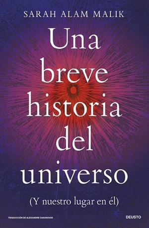 UNA BREVE HISTORIA DEL UNIVERSO | 9788423440498 | ALAM MALIK, SARAH