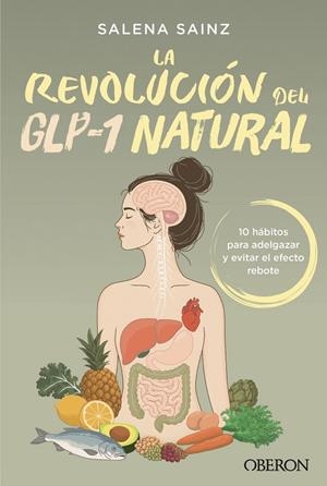 LA REVOLUCIÓN DEL GLP-1 NATURAL | 9791387775605 | SAINZ ECHEVARRÍA, SALENA
