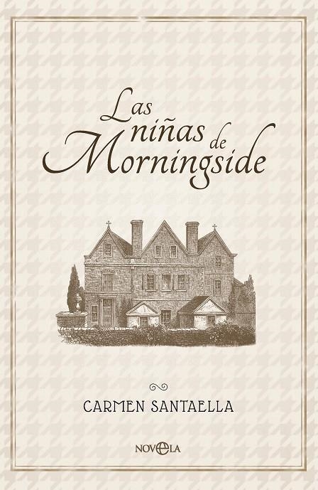 LAS NIÑAS DE MORNINGSIDE | 9788410943704 | SANTAELLA, CARMEN