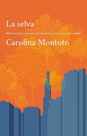 LA SELVA | 9788417353773 | CAROLINA MONTOTO