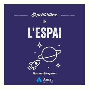 EL PETIT LLIBRE DE L'ESPAI | 9788410451957 | FERGUSON, NORMAN