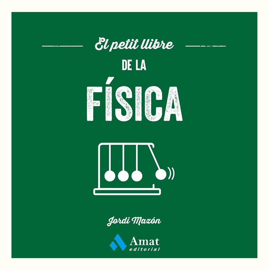 EL PETIT LLIBRE DE LA FÍSICA | 9791388221217 | MAZÓN BUESO, JORDI