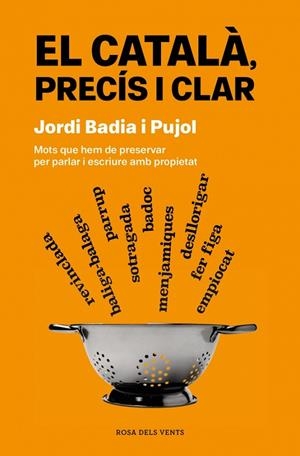 EL CATALÀ, PRECÍS I CLAR | 9788419756077 | BADIA I PUJOL, JORDI