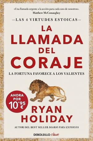 LA LLAMADA DEL CORAJE (EDICIÓN LIMITADA) (LAS 4 VIRTUDES ESTOICAS 1) | 9788466372602 | HOLIDAY, RYAN