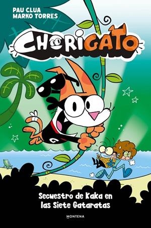 CHORIGATO 3 -  SECUESTRO DE KAKA EN LAS SIETE GATARATAS | 9791387724993 | CLUA, PAU