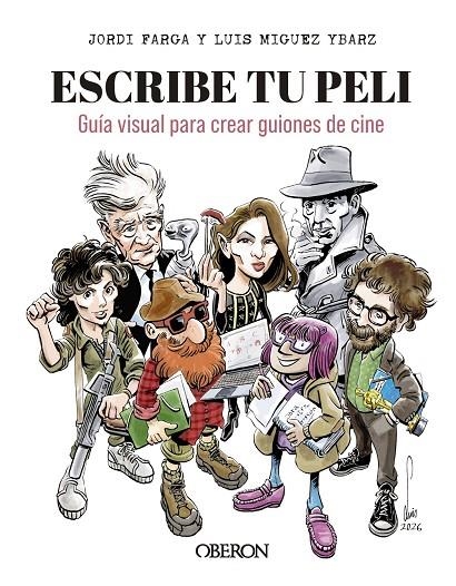 ESCRIBE TU PELI | 9791387775513 | MIGUEZ YBARZ, LUIS/FARGA, JORDI
