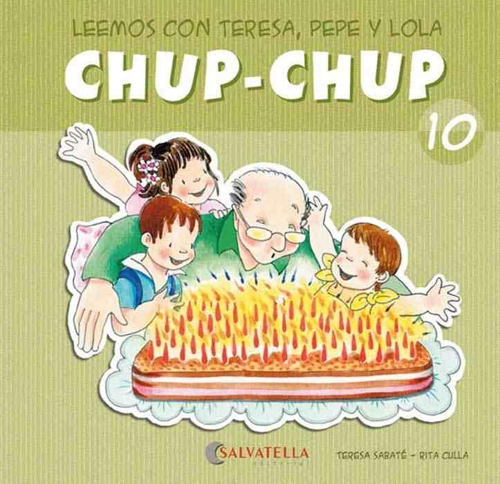CHUP-CHUP 10 | 9788484126133 | SABATÉ RODIÉ, TERESA
