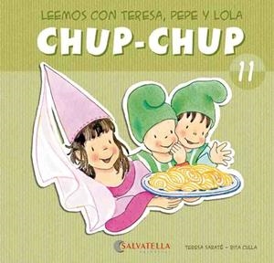 CHUP-CHUP 11 | 9788484126140 | SABATÉ RODIÉ, TERESA