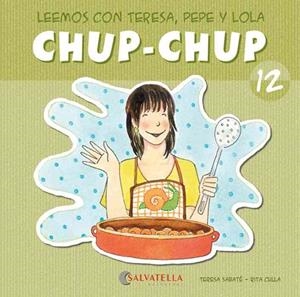 CHUP-CHUP 12 | 9788484126157 | SABATÉ RODIÉ, TERESA
