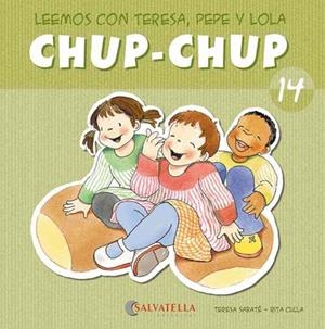 CHUP-CHUP 14 | 9788484126171 | SABATÉ RODIÉ, TERESA