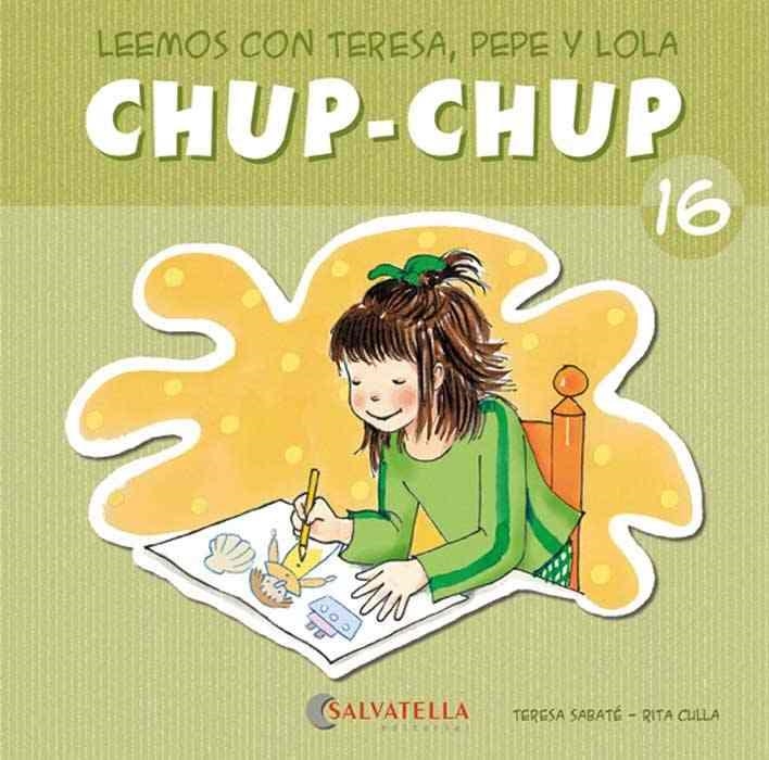 CHUP-CHUP 16 | 9788484126195 | SABATÉ RODIÉ, TERESA