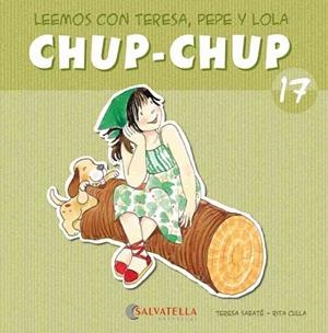 CHUP-CHUP 17 | 9788484126201 | SABATÉ RODIÉ, TERESA
