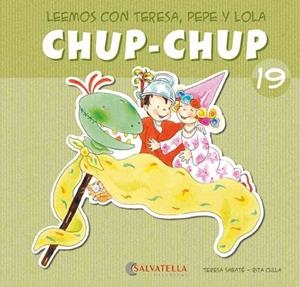 CHUP-CHUP 19 | 9788484126225 | SABATÉ RODIÉ, TERESA