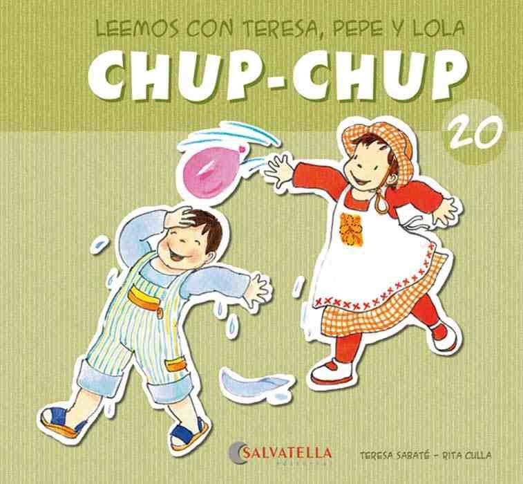 CHUP-CHUP 20 | 9788484126232 | SABATÉ RODIÉ, TERESA