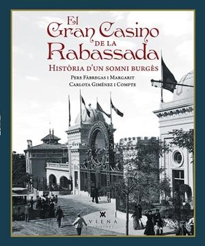 EL GRAN CASINO DE LA RABASSADA | 9791387961381 | FÀBREGAS I MARGARIT, PERE/GIMÉNEZ I COMPTE, CARLOTA