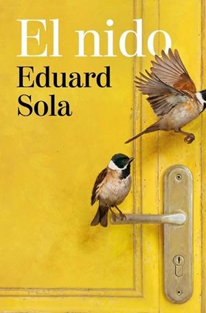 EL NIDO | 9788466685047 | SOLA, EDUARD