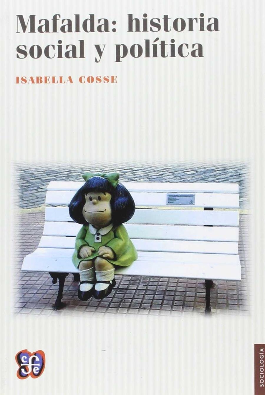 MAFALDA: HISTORIA SOCIAL Y POLÍTICA | 9789877190243 | COSSE, ISABELLA