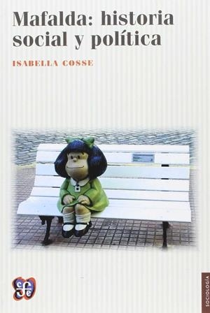 MAFALDA: HISTORIA SOCIAL Y POLÍTICA | 9789877190243 | COSSE, ISABELLA