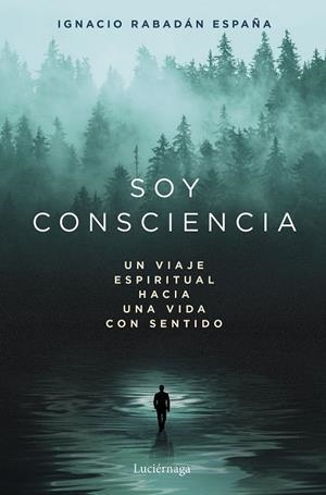 SOY CONSCIENCIA | 9791387667788 | RABADÁN ESPAÑA, IGNACIO