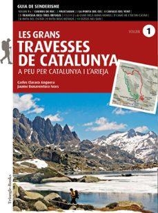 LES GRANS TRAVESSES DE CATALUNYA (VOLUM 1) | 9788484789390 | BONAVENTURA, JAUME/CLARACO, CARLES