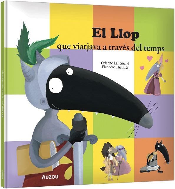 EL LLOP QUE VIATJAVA A TRAVÉS DEL TEMPS | 9791039583343 | LALLEMAND, ORIANNE/THUILLIER, ÉLÉONORE