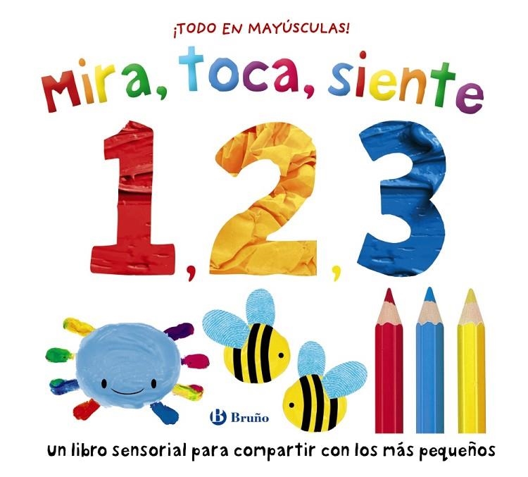 MIRA, TOCA, SIENTE. 1, 2, 3 | 9788469646649 | BOULTWOOD, ELLIE/MUNDAY, NATALIE