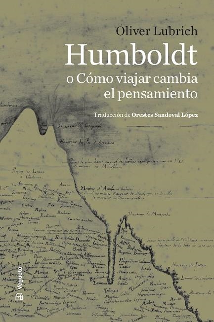 HUMBOLDT O CÓMO VIAJAR CAMBIA EL PENSAMIENTO | 9788419794772 | LUBRICH, OLIVER