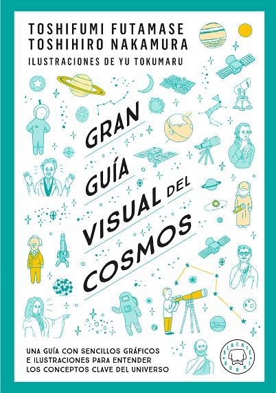 GRAN GUÍA VISUAL DEL COSMOS. NUEVA VERSIÓN EXTENDIDA Y ACTUALIZADA. | 9791388154683 | FUTAMASE, TOSHIFUMI/NAKAMARU, TOSHIMIRO