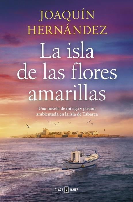 LA ISLA DE LAS FLORES AMARILLAS | 9788401036675 | HERNÁNDEZ, JOAQUÍN
