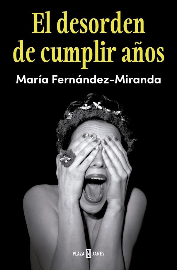 EL DESORDEN DE CUMPLIR AÑOS | 9788401040252 | FERNÁNDEZ-MIRANDA, MARÍA