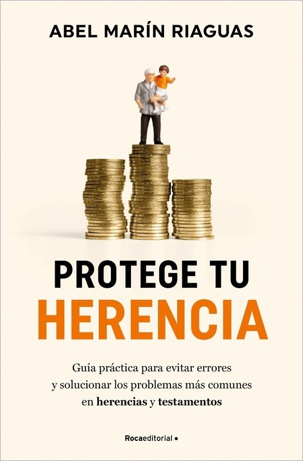 PROTEGE TU HERENCIA | 9788410096868 | MARÍN, ABEL