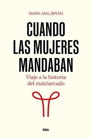 CUANDO LAS MUJERES MANDABAN | 9788411326322 | MALIBRÁN, MARA