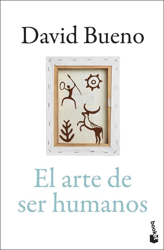 EL ARTE DE SER HUMANOS | 9788423370573 | BUENO TORRENS, DAVID