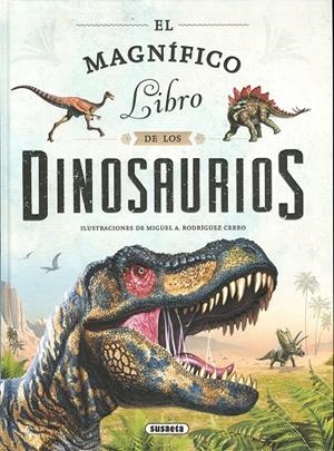 EL MAGNÍFICO LIBRO DE LOS DINOSAURIOS | 9788467774214 | EQUIPO SUSAETA