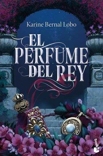 EL PERFUME DEL REY | 9788408309659 | BERNAL LOBO, KARINE