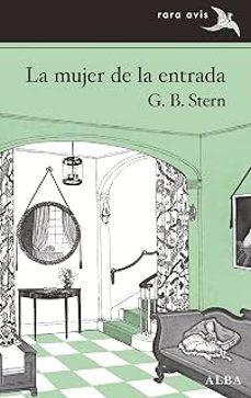 LA MUJER DE LA ENTRADA | 9788411782821 | STERN, G.B.