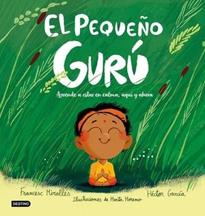 EL PEQUEÑO GURÚ | 9788408327226 | MIRALLES, FRANCESC/GARCÍA, HÉCTOR